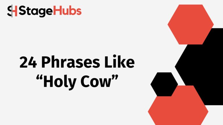 24 Phrases Like “Holy Cow”