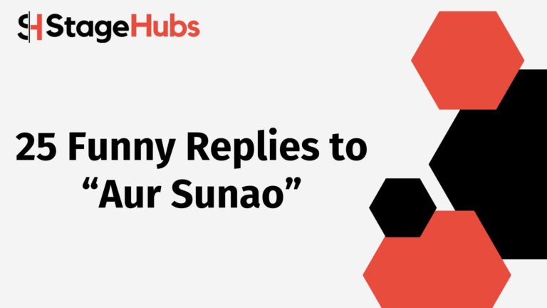 25 Funny Replies to “Aur Sunao”