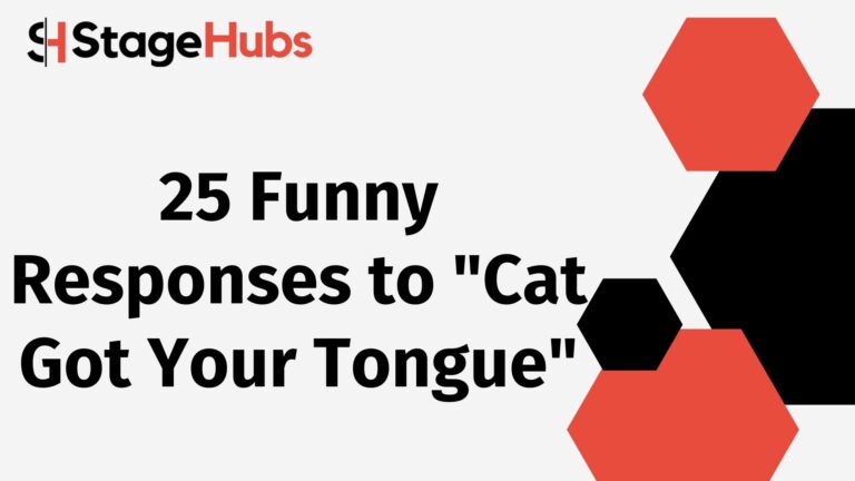 25 Funny Responses to “Cat Got Your Tongue”