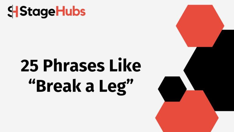 25 Phrases Like “Break a Leg”