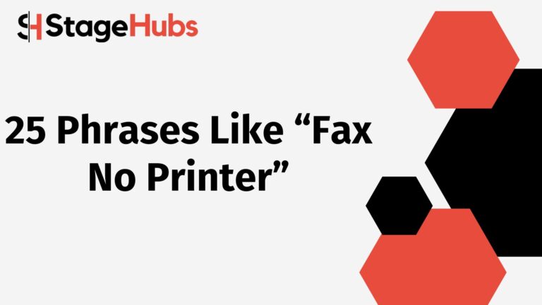 25 Phrases Like “Fax No Printer”