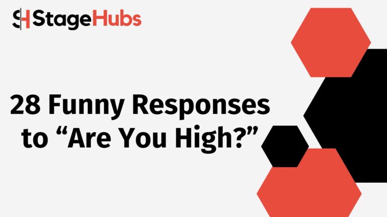 28 Funny Responses to “Are You High?”