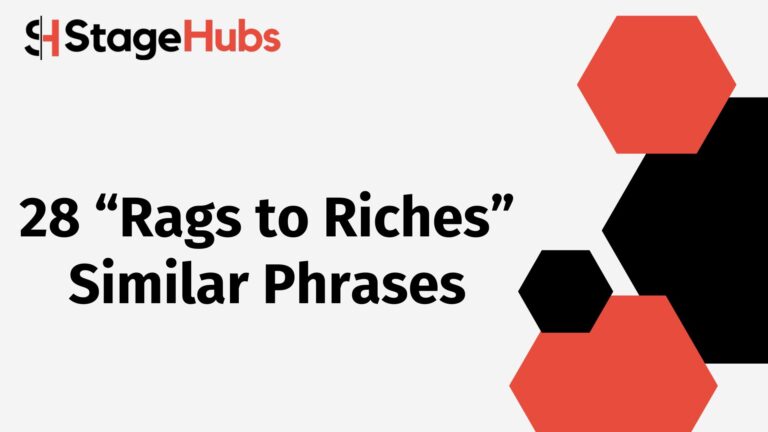 28 “Rags to Riches” Similar Phrases