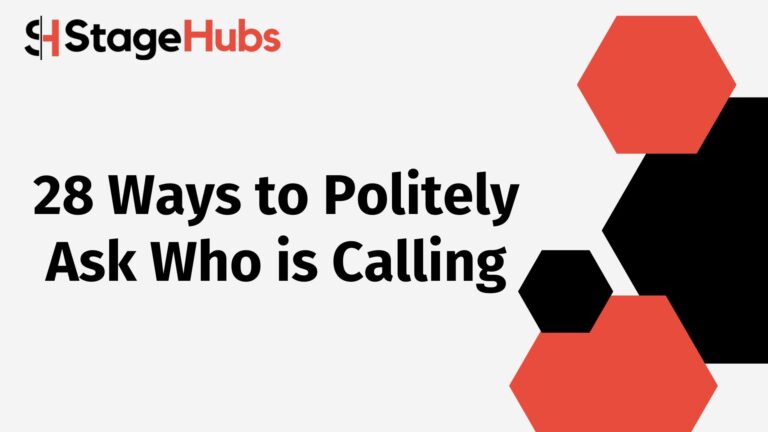 28 Ways to Politely Ask Who is Calling