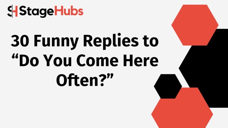 30 Funny Replies to “Do You Come Here Often?”