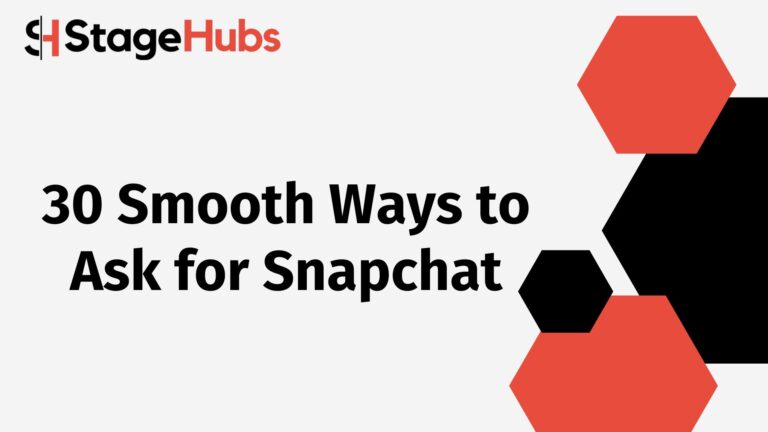 30 Smooth Ways to Ask for Snapchat