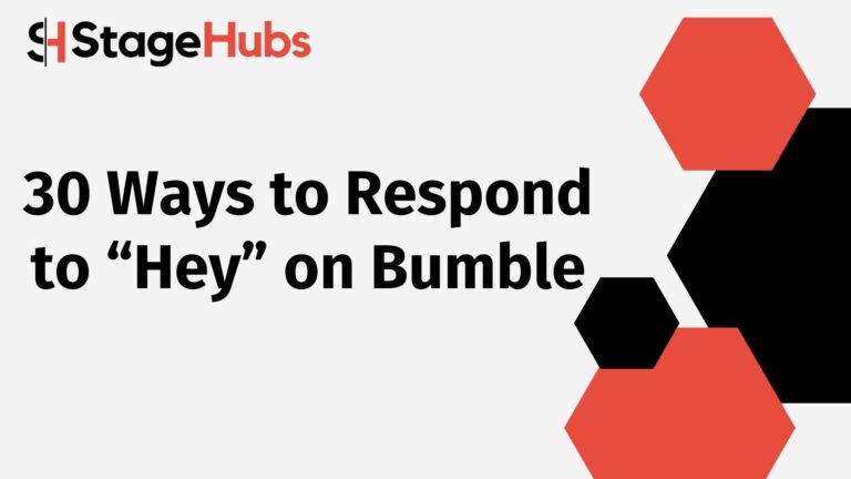 30 Ways to Respond to “Hey” on Bumble