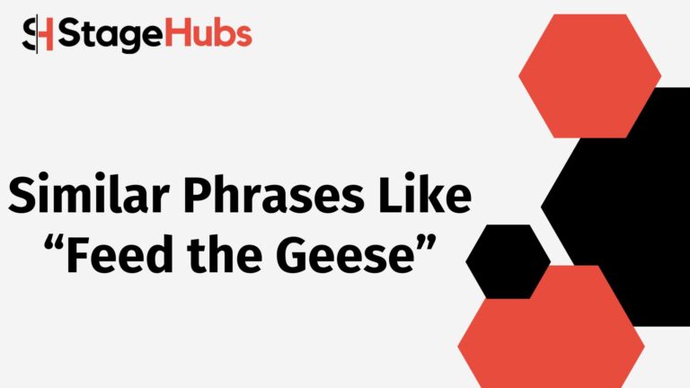 Similar Phrases Like “Feed the Geese”