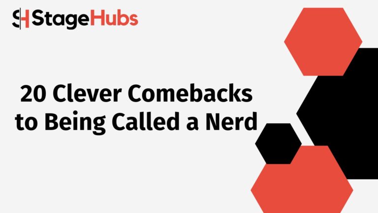 20 Clever Comebacks to Being Called a Nerd