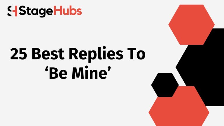 25 Best Replies To ‘Be Mine’