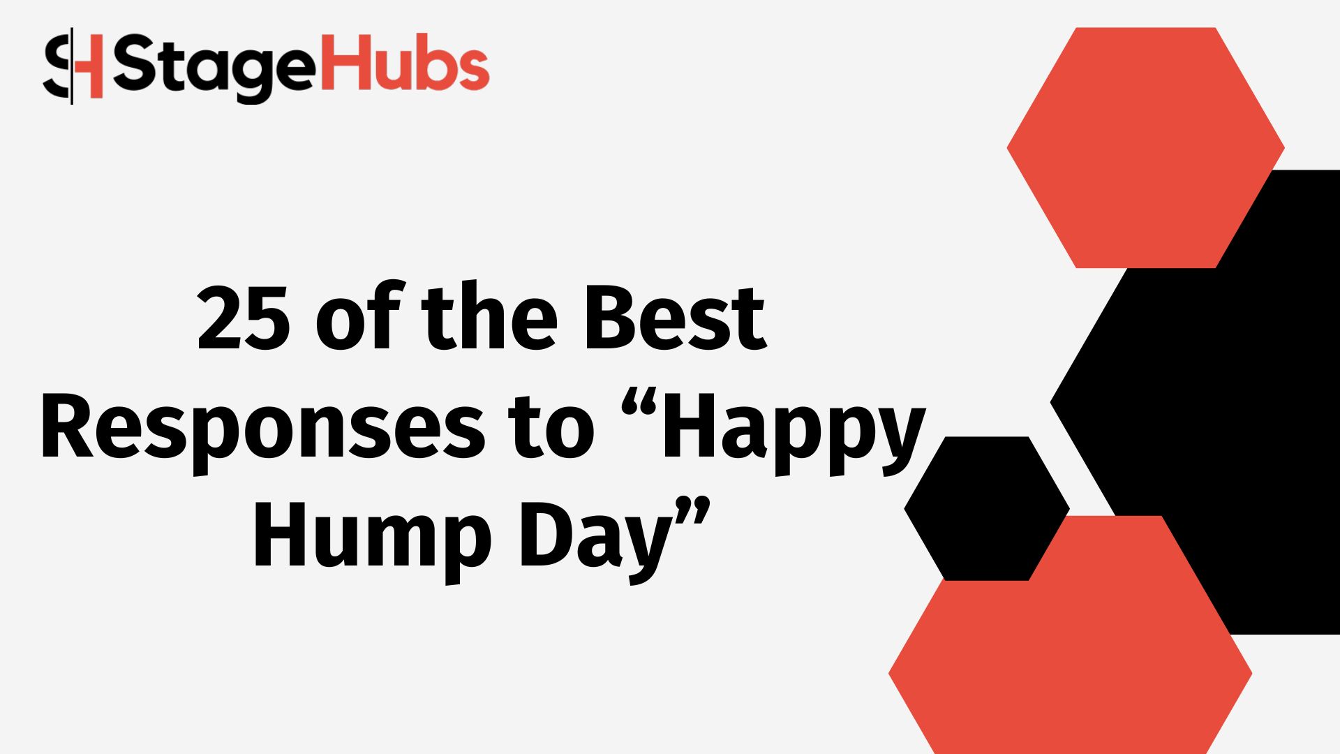 25 Of The Best Responses To “happy Hump Day”
