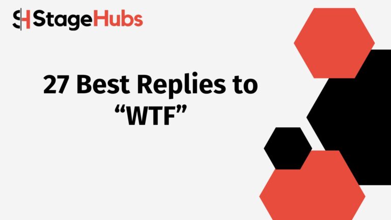 27 Best Replies to “WTF”