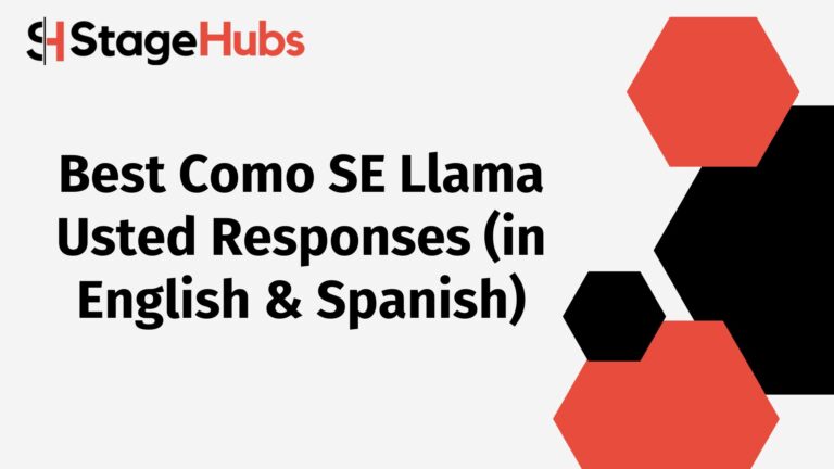 Best Como SE Llama Usted Responses (in English & Spanish)