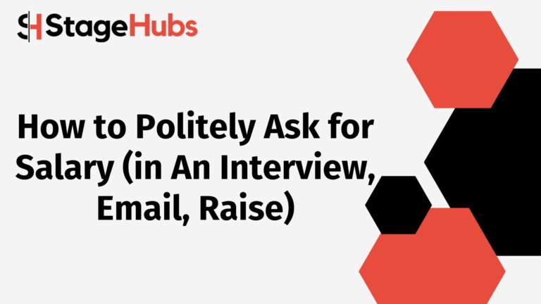How to Politely Ask for Salary (in An Interview, Email, Raise)