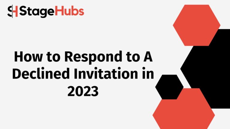 How to Respond to A Declined Invitation in 2023