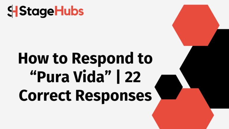 How to Respond to “Pura Vida” | 22 Correct Responses