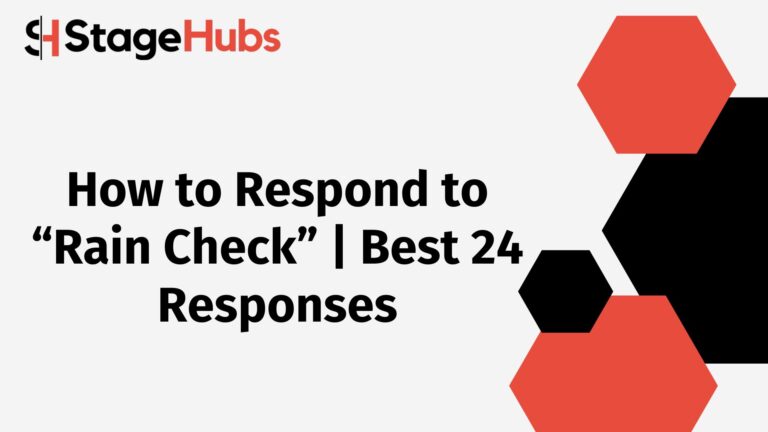 How to Respond to “Rain Check” | Best 24 Responses