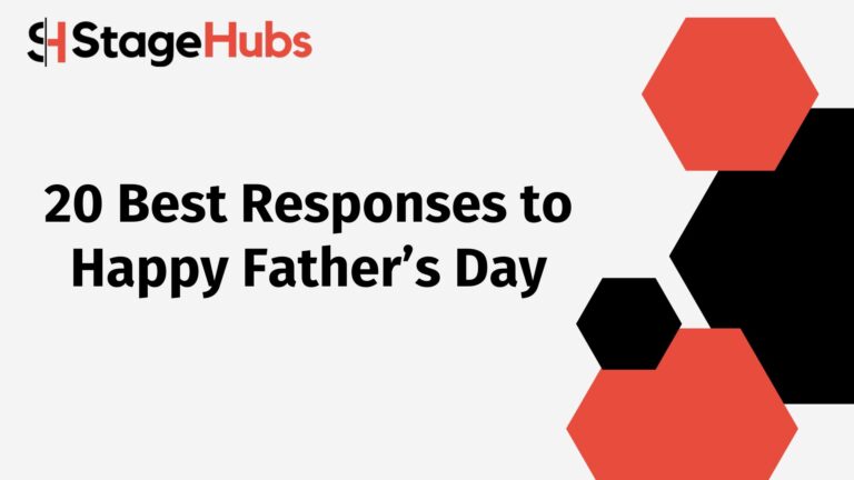 20 Best Responses to Happy Father’s Day