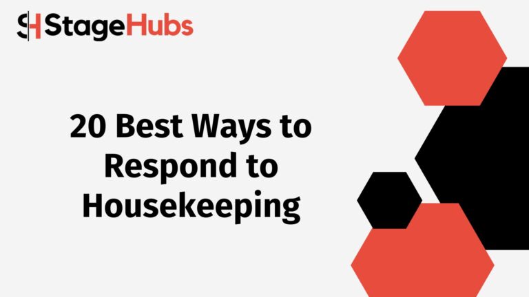 20 Best Ways to Respond to Housekeeping