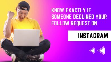 Know Exactly if someone declined your follow request on Instagram